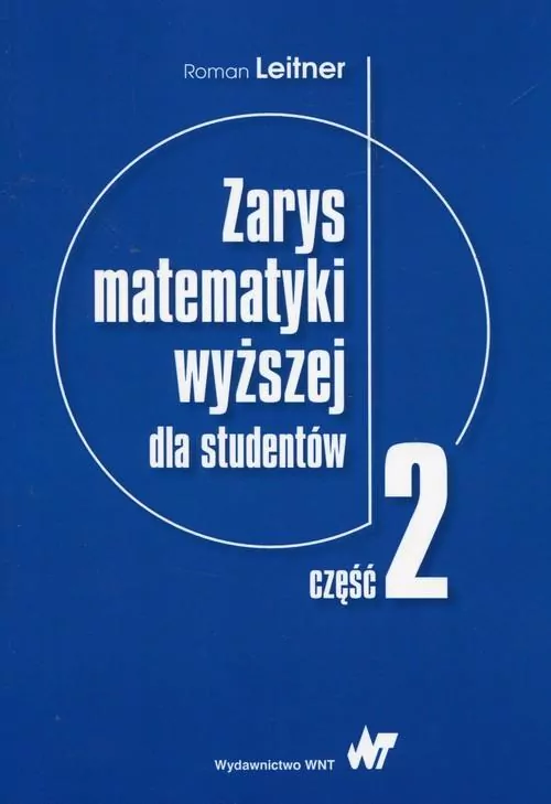 Zarys matematyki wyższej dla studentów. Część 2 - tantis.pl