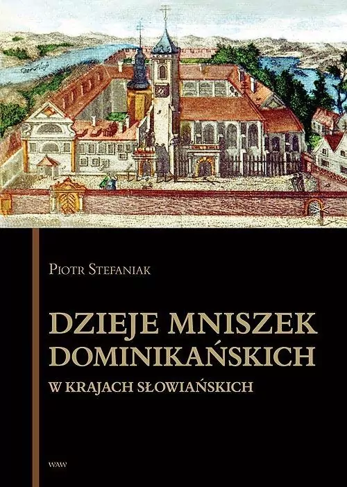 Dzieje mniszek dominikańskich w krajach słowiańskich - tantis.pl