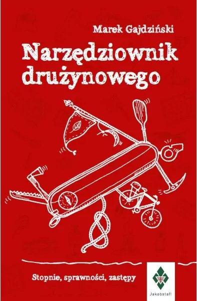 Narzędziownik drużynowego. Stopnie, sprawności... - tantis.pl