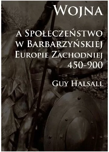 Wojna a społeczeństwo w barbarzyńskiej Eur. Zach - tantis.pl