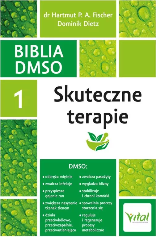 Biblia DMSO. Skuteczne terapie. Tom 1 - tantis.pl