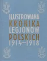 Ilustrowana Kronika Legjonów 1914-1918 - tantis.pl