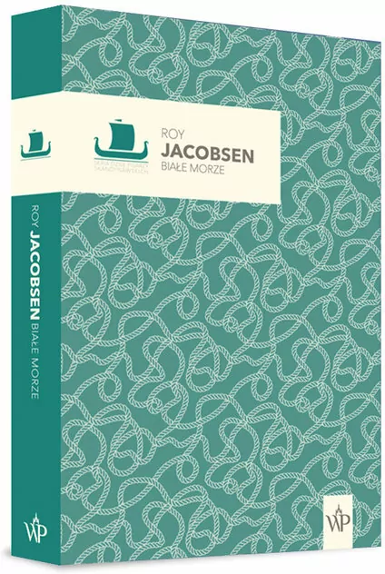 Białe morze. Tom 2. Seria Dzieł Pisarzy Skandynawskich - tantis.pl