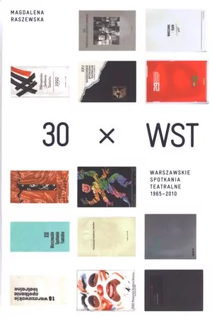 30 x  WST Warszawskie Spotkania Teatralne 1965-2010 - tantis.pl