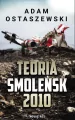 Teoria. Smoleńsk 2010 - tantis.pl