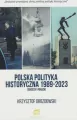 Polska polityka historyczna 1989-2023. Sukcesy i porażki - tantis.pl