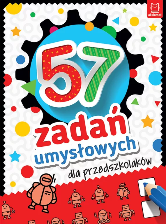 57 zadań umysłowych dla przedszkolaków - tantis.pl
