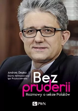 Bez pruderii. Rozmowy o seksie Polaków - tantis.pl