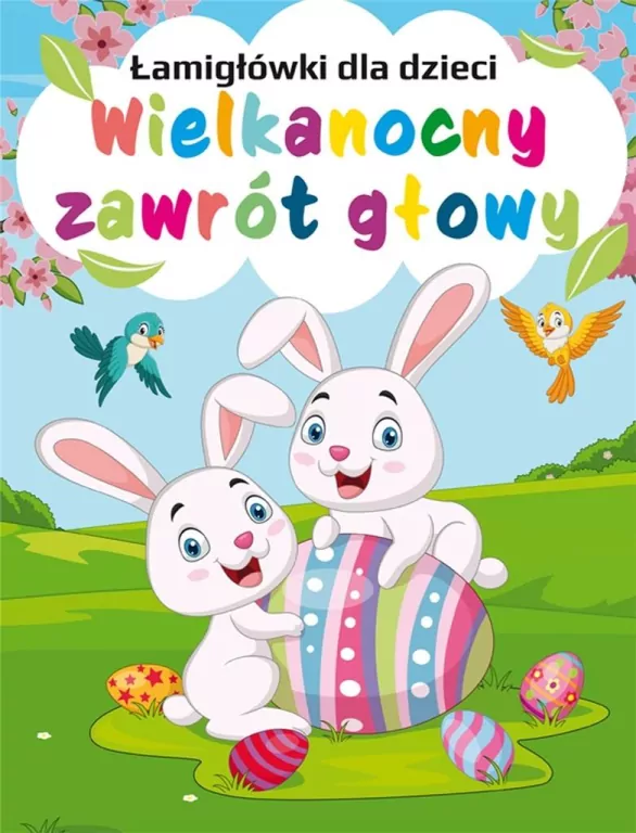 Wielkanocny zawrót głowy. Łamigłówki dla dzieci - tantis.pl