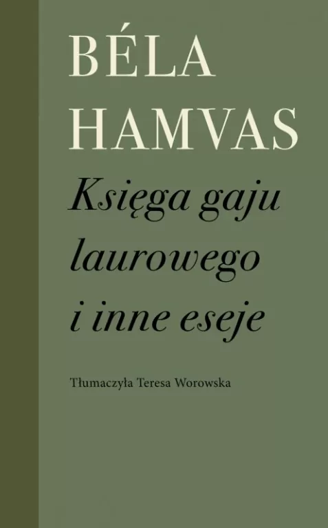Księga gaju laurowego i inne eseje - tantis.pl
