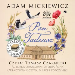 Pan Tadeusz. Lektura z opracowaniem. Audiobook