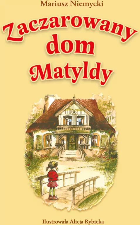 Zaczarowany dom Matyldy - tantis.pl