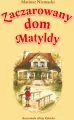 Zaczarowany dom Matyldy - tantis.pl