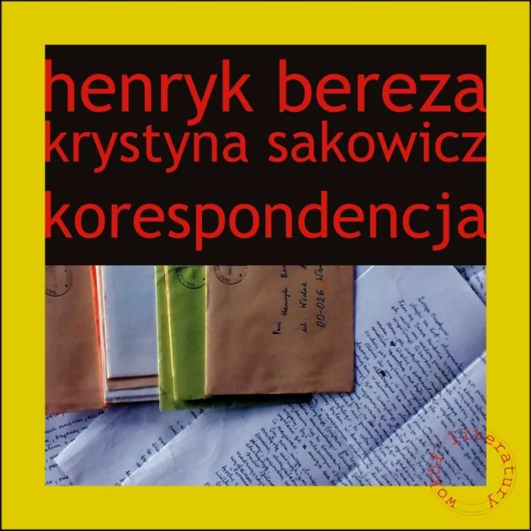 Henryk Bereza. Krystyna Sakowicz. Korespondencja - tantis.pl