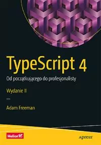 TypeScript 4. Od początkującego do profesjonalisty - tantis.pl