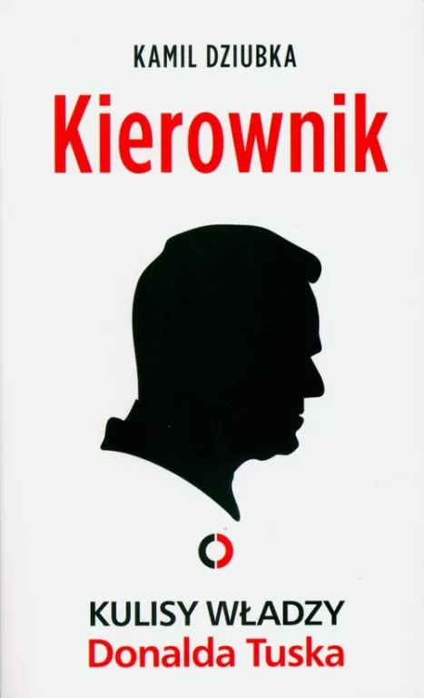 Kierownik. Kulisy władzy Donalda Tuska - tantis.pl