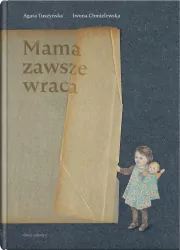 Mama zawsze wraca