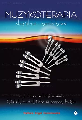 Muzykoterapia dogłębna - komórkowa. Wydanie 5 - tantis.pl