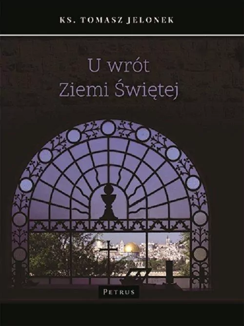 U wrót Ziemi Świętej - tantis.pl