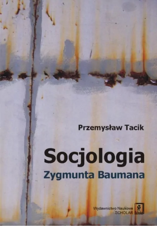 Socjologia Zygmunta Baumana - tantis.pl