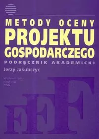Metody oceny projektu gospodarczego - tantis.pl