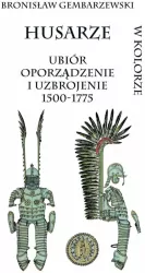 Husarze ubiór oporządzenie i uzbrojenie 1500-1775