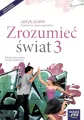 Zrozumieć świat 3. Język polski. Podręcznik. Zasadnicza szkoła zawodowa - tantis.pl
