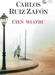 Cień wiatru. Cmentarz zapomnianych książek. Tom 1