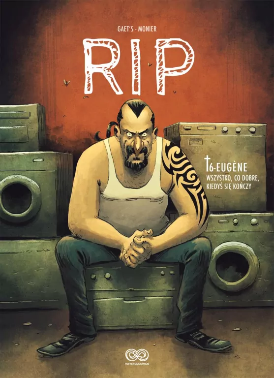 Eugène. Wszystko, co dobre, kiedyś się kończy. RIP. Tom 6 - tantis.pl