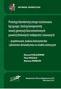 Prototyp biomimetycznego rusztowania łączącego z kością komponenty nowej generacji bezcementowych powierzchniowych endoprotez stawowych - tantis.pl