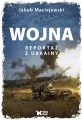 Wojna. Reportaż z Ukrainy - tantis.pl