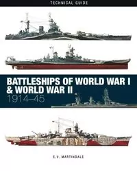 Battleships of World War I & World War II Technical Guide - tantis.pl