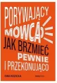 Porywający mówca. Jak brzmieć pewnie i przekonująco - tantis.pl