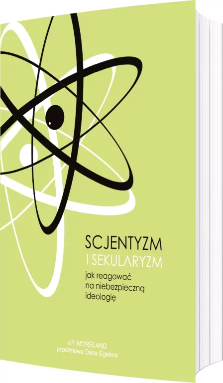 Scjentyzm i sekularyzm. Jak reagować na niebezpieczną ideologię - tantis.pl