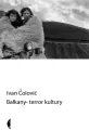 Bałkany - terror kultury - tantis.pl