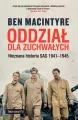 Oddział dla zuchwałych. Nieznana historia SAS 1941-1945 - tantis.pl