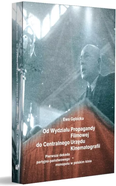 Od Wydziału Propagandy Filmowej do Centralnego Urzędu Kinematografii - tantis.pl