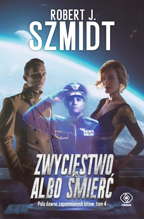 Zwycięstwo albo śmierć. Pola dawno zapomnianych bitew. Tom 4 - tantis.pl