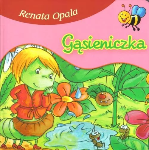 Gąsieniczka. Bajki dla malucha - tantis.pl
