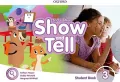 Oxford Show and Tell 2E 3 SB with Access Card - tantis.pl
