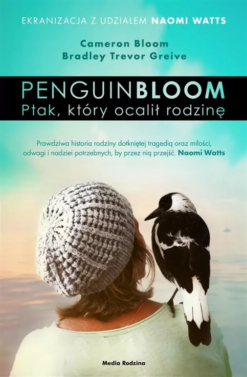 Penguin Bloom. Ptak, który ocalił rodzinę - tantis.pl