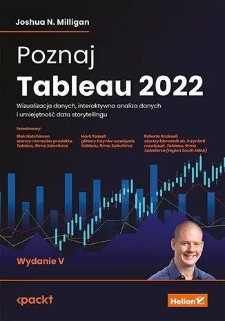 Poznaj Tableau 2022. Wizualizacja danych, interaktywna analiza danych i umiejętność data storytellingu - tantis.pl