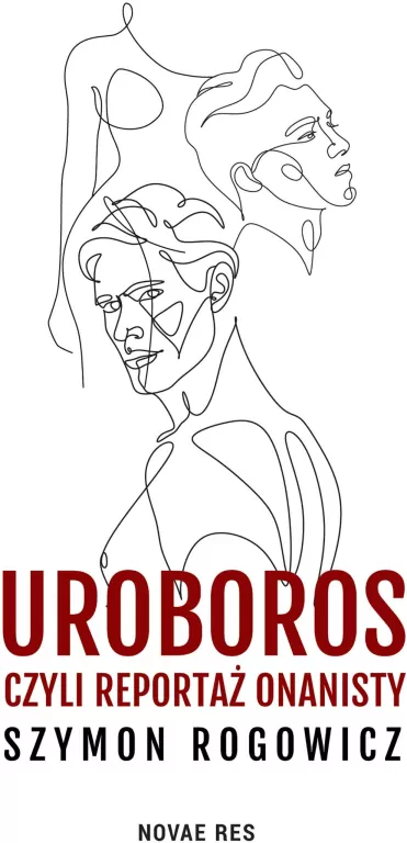 Uroboros, czyli reportaż onanisty - tantis.pl