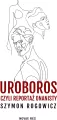 Uroboros, czyli reportaż onanisty - tantis.pl