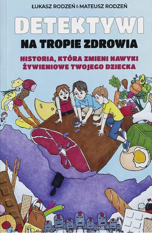 Detektywi na tropie zdrowia Tom 1 - tantis.pl