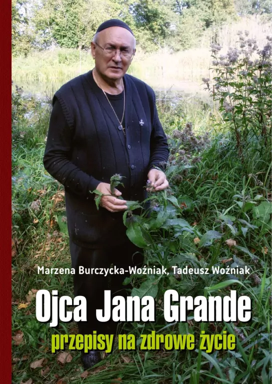 Ojca Jana Grande przepisy na zdrowe życie - tantis.pl
