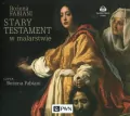Stary Testament w malarstwie audiobook - tantis.pl