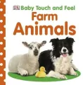 Baby Touch and Feel Farm Animals - tantis.pl