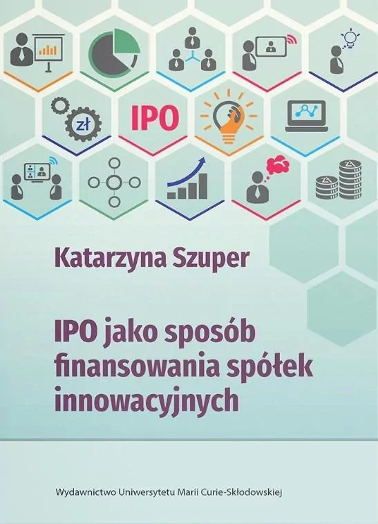 IPO jako sposób finansowania spółek innowacyjnych. E-book - tantis.pl