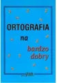 Ortografia na bardzo dobry - tantis.pl